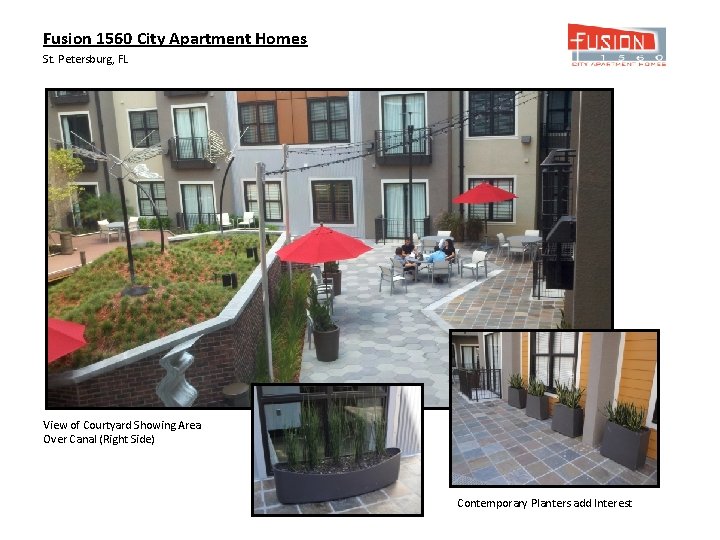 Fusion 1560 City Apartment Homes St. Petersburg, FL View of Courtyard Showing Area Over