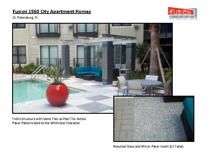 Fusion 1560 City Apartment Homes St. Petersburg, FL Trellis Structure with Same Tiles as