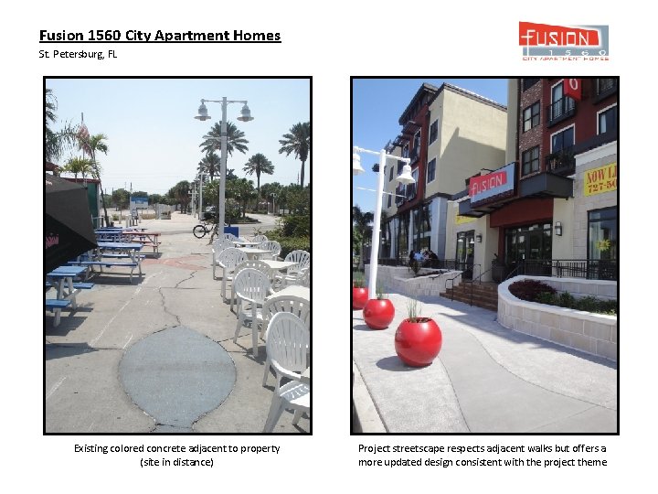Fusion 1560 City Apartment Homes St. Petersburg, FL Existing colored concrete adjacent to property