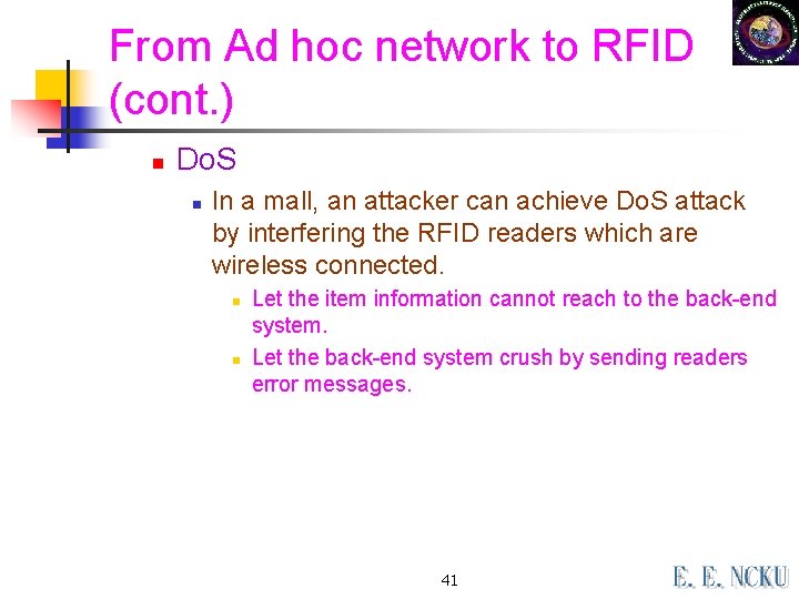 From Ad hoc network to RFID (cont. ) n Do. S n In a From Ad hoc network to RFID (cont. ) n Do. S n In a
