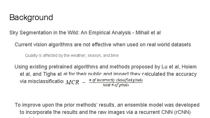 Background Sky Segmentation in the Wild: An Empirical Analysis - Mihail et al Current