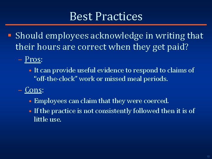 Best Practices § Should employees acknowledge in writing that their hours are correct when