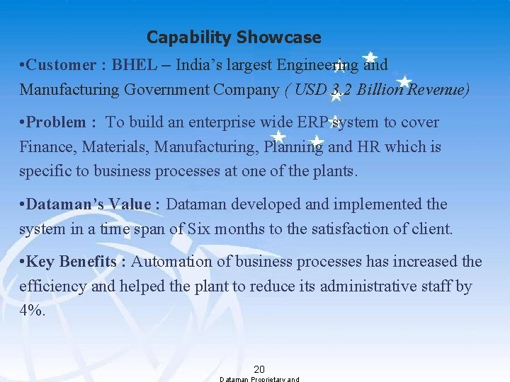 Capability Showcase • Customer : BHEL – India’s largest Engineering and Manufacturing Government Company