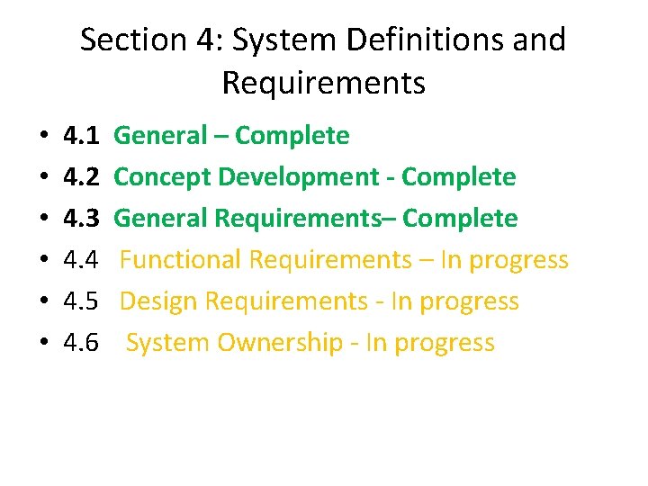 Section 4: System Definitions and Requirements • • • 4. 1 4. 2 4.