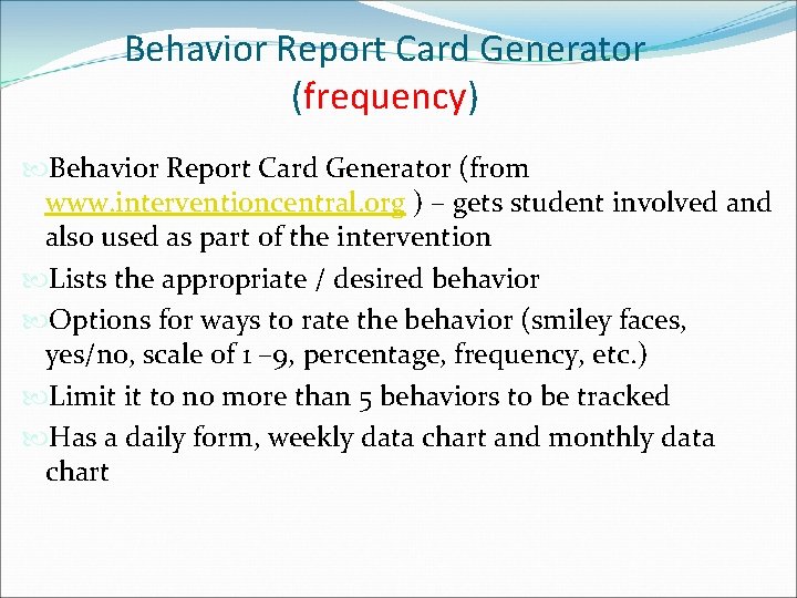 Behavior Report Card Generator (frequency) Behavior Report Card Generator (from www. interventioncentral. org ) Behavior Report Card Generator (frequency) Behavior Report Card Generator (from www. interventioncentral. org )