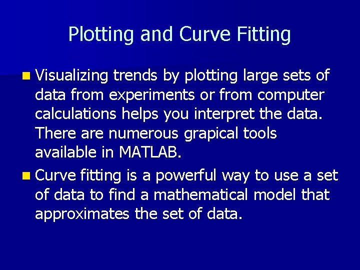Plotting and Curve Fitting n Visualizing trends by plotting large sets of data from Plotting and Curve Fitting n Visualizing trends by plotting large sets of data from