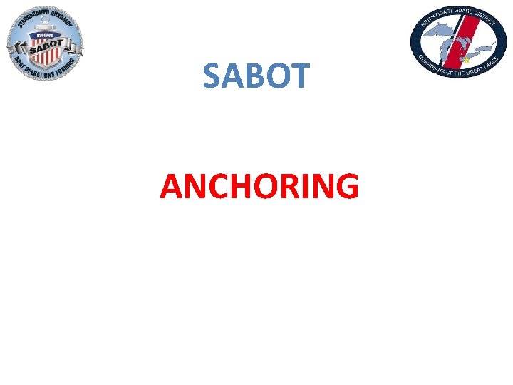 SABOT ANCHORING 