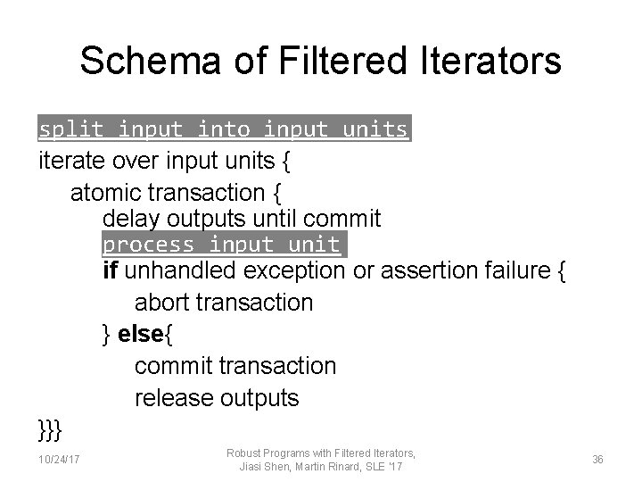 Schema of Filtered Iterators split input into input units iterate over input units {