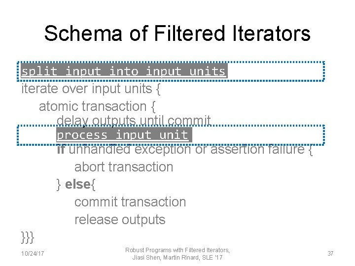 Schema of Filtered Iterators split input into input units iterate over input units {