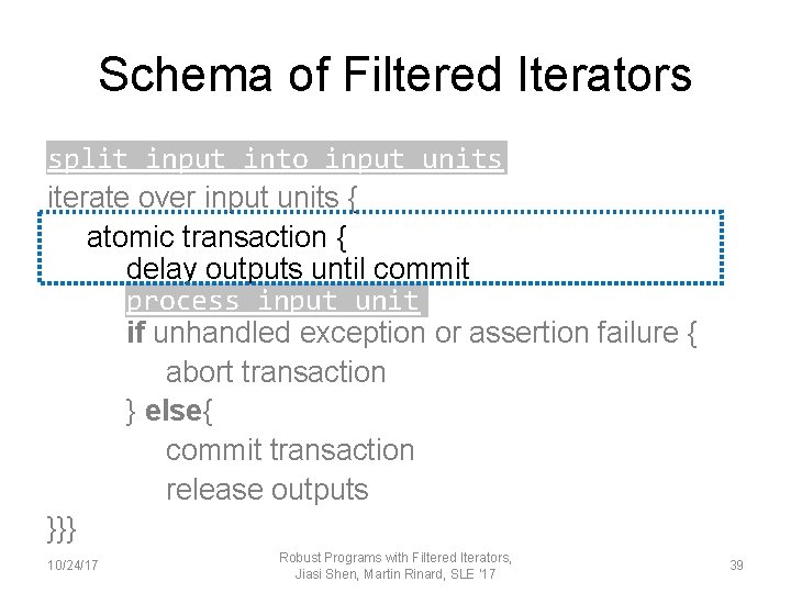 Schema of Filtered Iterators split input into input units iterate over input units {