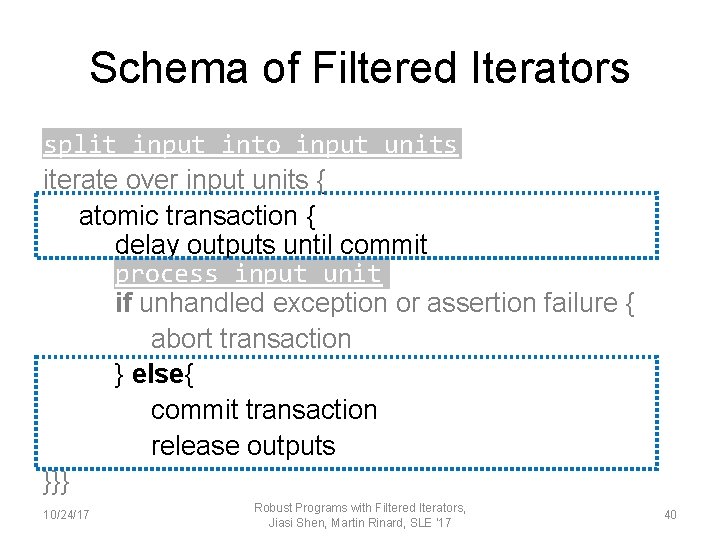 Schema of Filtered Iterators split input into input units iterate over input units {