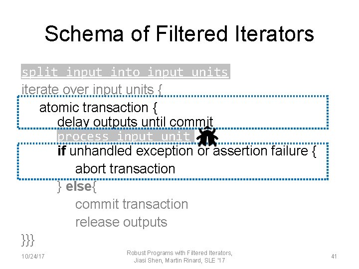 Schema of Filtered Iterators split input into input units iterate over input units {