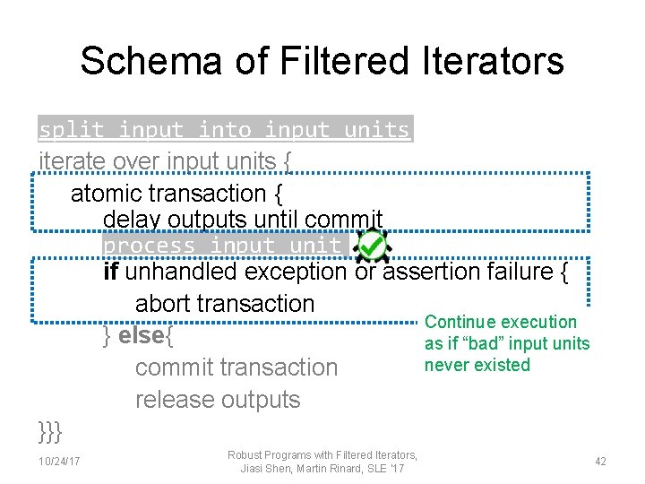 Schema of Filtered Iterators split input into input units iterate over input units {