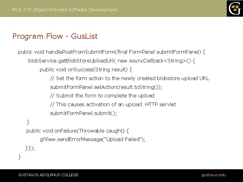 MCS 270 Object-Oriented Software Development Program Flow - Gus. List public void handle. Post.