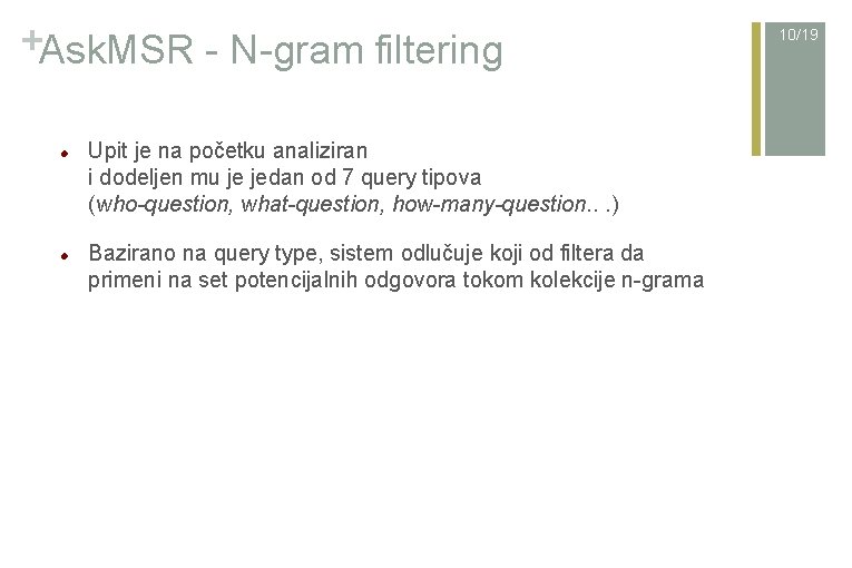 +Ask. MSR - N-gram filtering Upit je na početku analiziran i dodeljen mu je
