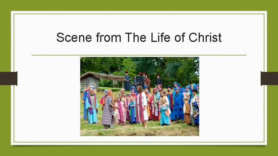 Scene from The Life of Christ 