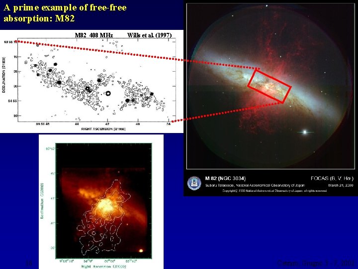 A prime example of free-free absorption: M 82 408 MHz 18 Wills et al.