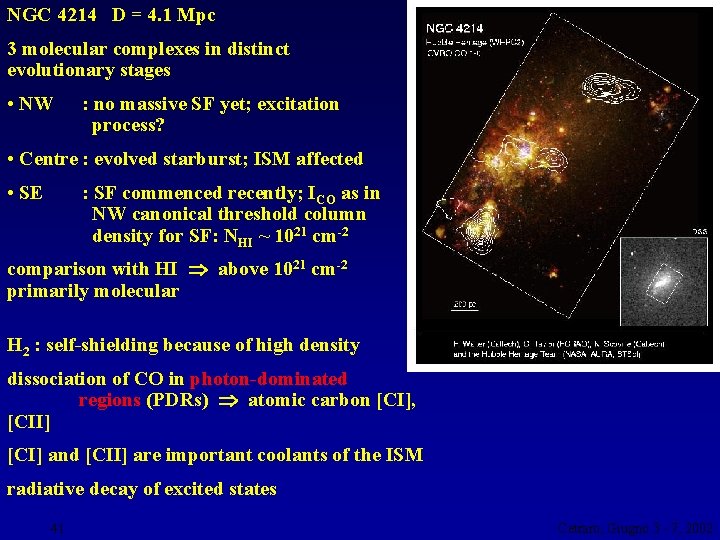 NGC 4214 D = 4. 1 Mpc 3 molecular complexes in distinct evolutionary stages