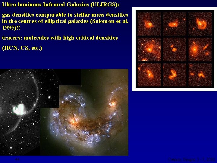 Ultra-luminous Infrared Galaxies (ULIRGS): gas densities comparable to stellar mass densities in the centres