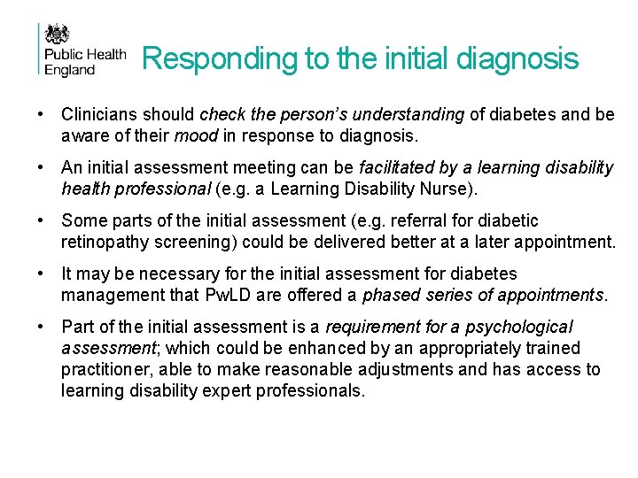 Responding to the initial diagnosis • Clinicians should check the person’s understanding of diabetes