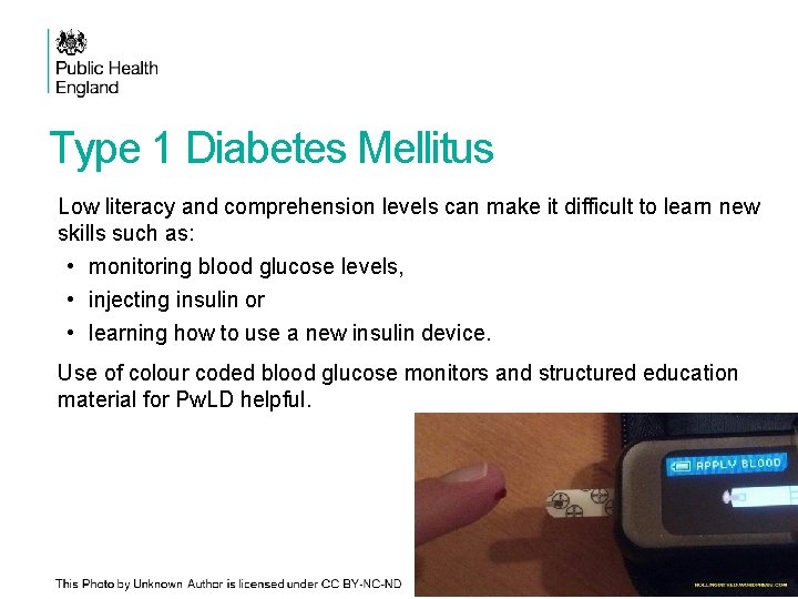 Type 1 Diabetes Mellitus Low literacy and comprehension levels can make it difficult to