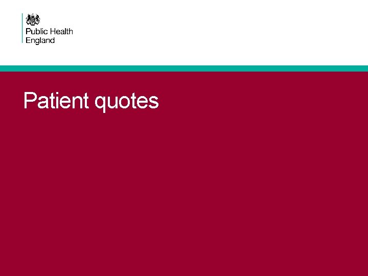Patient quotes 
