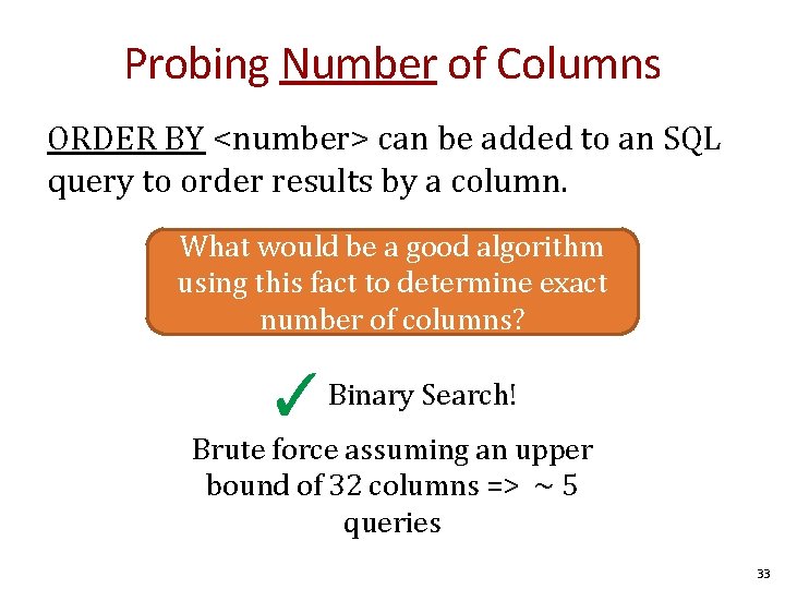 Probing Number of Columns ORDER BY <number> can be added to an SQL query