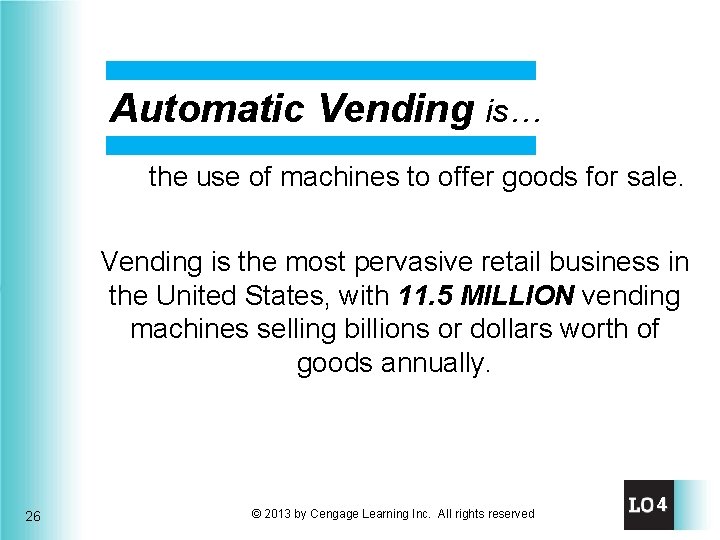 Automatic Vending is… the use of machines to offer goods for sale. Vending is