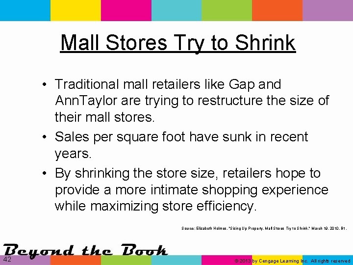 Mall Stores Try to Shrink • Traditional mall retailers like Gap and Ann. Taylor