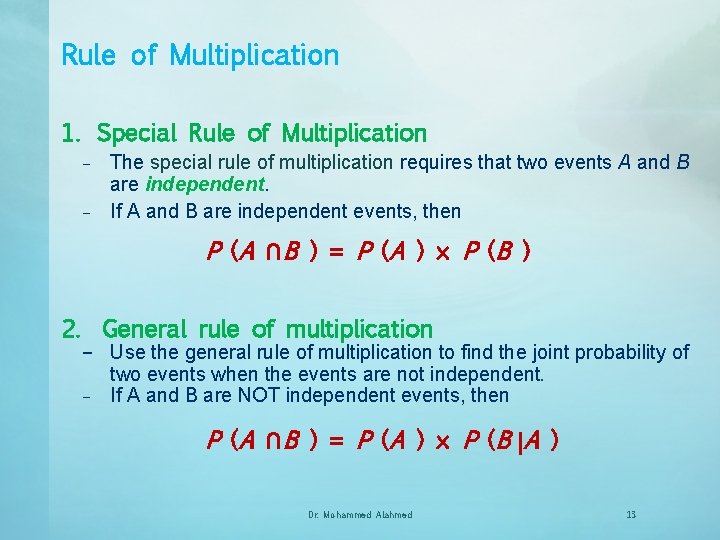 Rule of Multiplication 1. Special Rule of Multiplication – – The special rule of