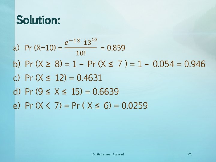 Solution: • Dr. Mohammed Alahmed 47 