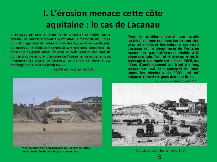 I. L’érosion menace cette côte aquitaine : le cas de Lacanau « Un sujet