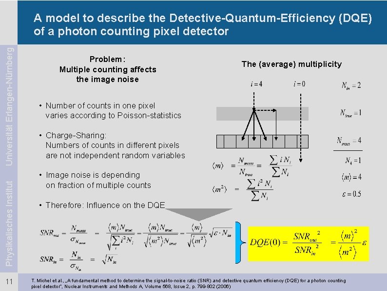 Physikalisches Institut Universität Erlangen-Nürnberg A model to describe the Detective-Quantum-Efficiency (DQE) of a photon