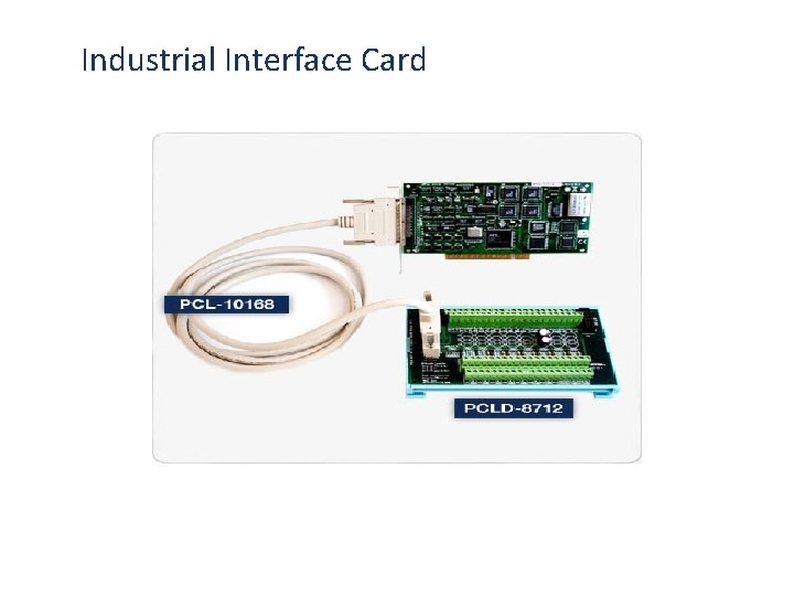 Industrial Interface Card 