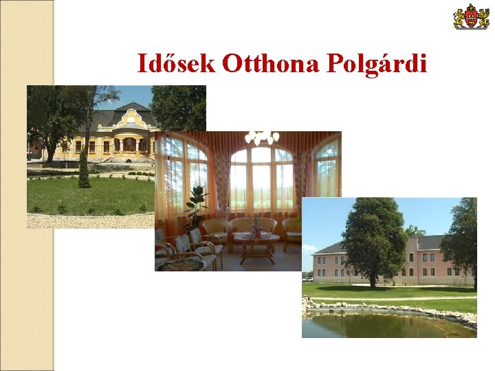 Idősek Otthona Polgárdi 