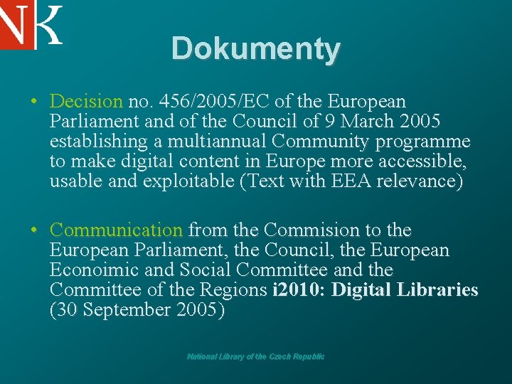 Dokumenty • Decision no. 456/2005/EC of the European Parliament and of the Council of