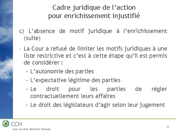 Cadre juridique de l’action pour enrichissement injustifié c) L’absence de motif juridique à l’enrichissement