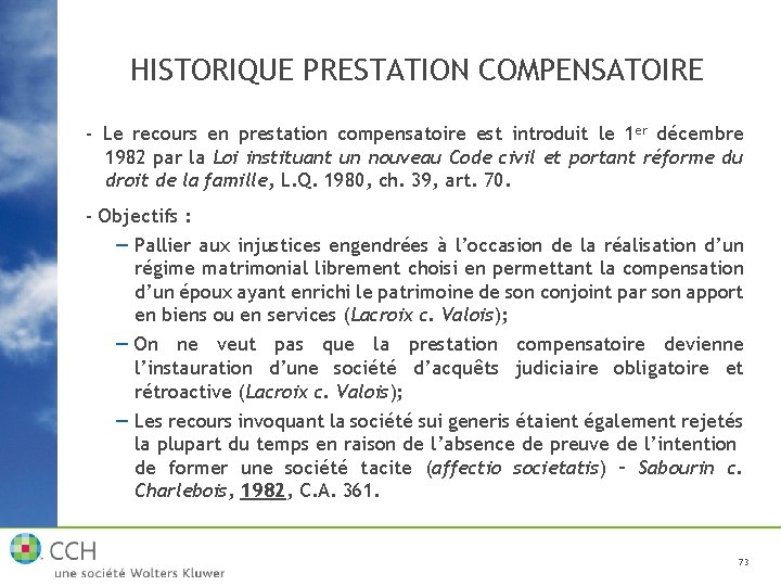 HISTORIQUE PRESTATION COMPENSATOIRE - Le recours en prestation compensatoire est introduit le 1 er