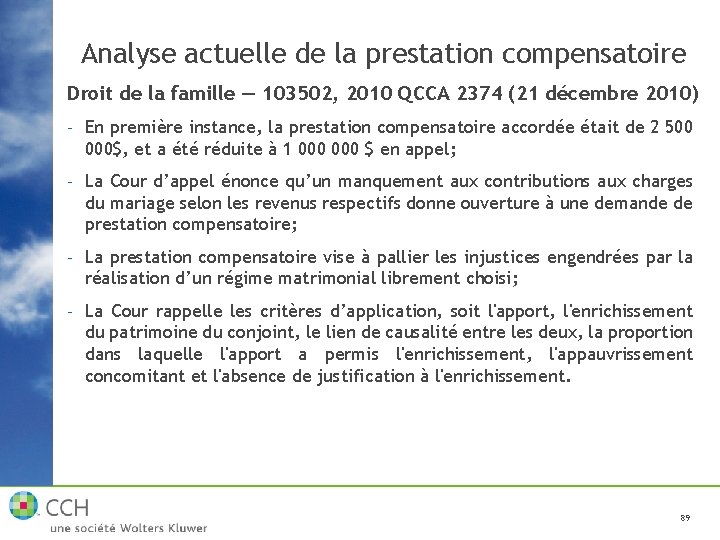 Analyse actuelle de la prestation compensatoire Droit de la famille — 103502, 2010 QCCA