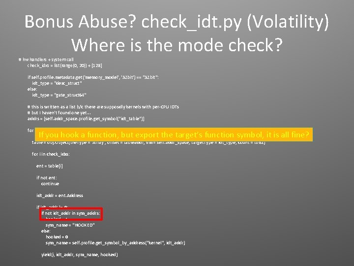 Bonus Abuse? check_idt. py (Volatility) Where is the mode check? # hw handlers +