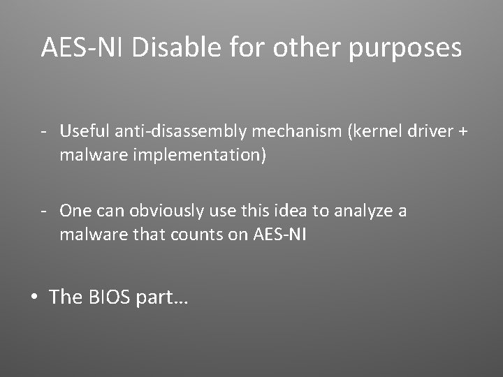 AES-NI Disable for other purposes - Useful anti-disassembly mechanism (kernel driver + malware implementation)