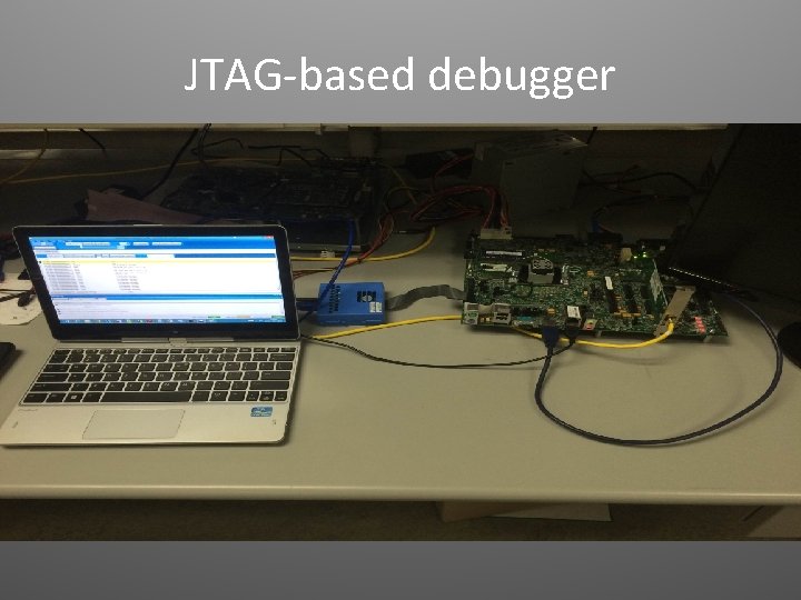 JTAG-based debugger 