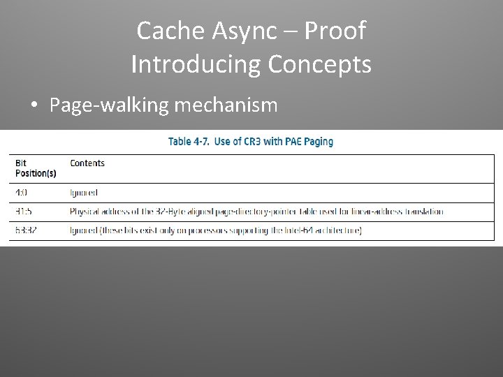 Cache Async – Proof Introducing Concepts • Page-walking mechanism 