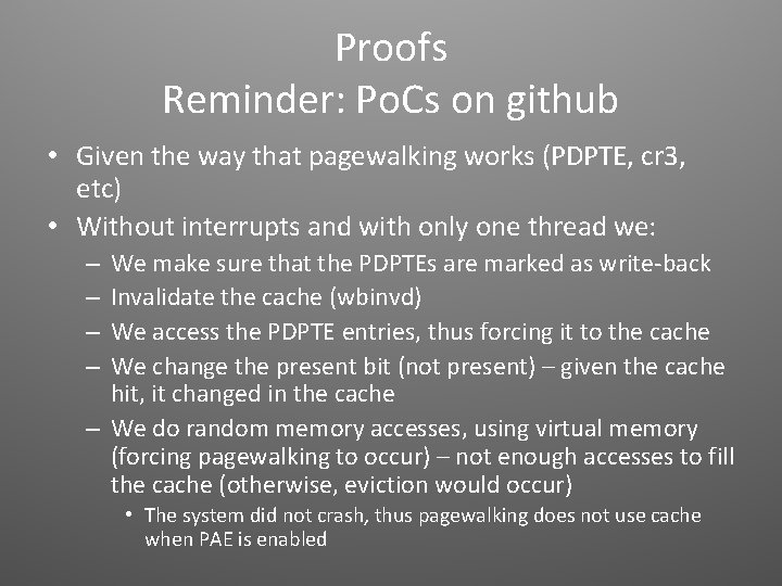 Proofs Reminder: Po. Cs on github • Given the way that pagewalking works (PDPTE,