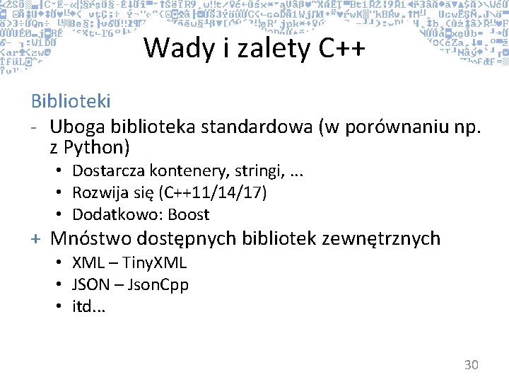 Wady i zalety C++ Biblioteki - Uboga biblioteka standardowa (w porównaniu np. z Python)