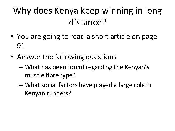 Why does Kenya keep winning in long distance? • You are going to read