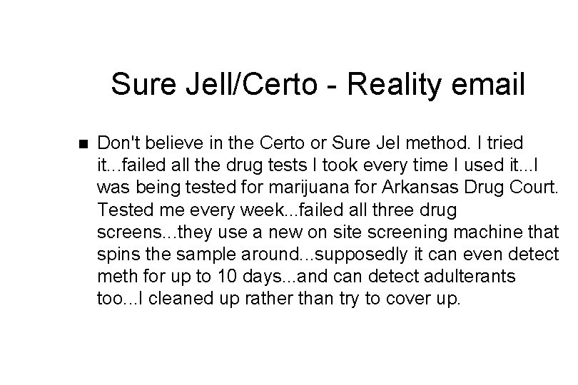 Sure Jell/Certo - Reality email n Don't believe in the Certo or Sure Jel