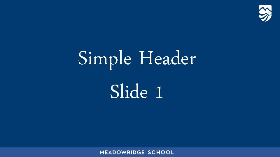 Simple Header Slide 1 