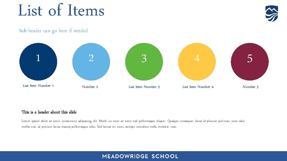 List of Items Sub-header can go here if needed 1 2 3 4 5
