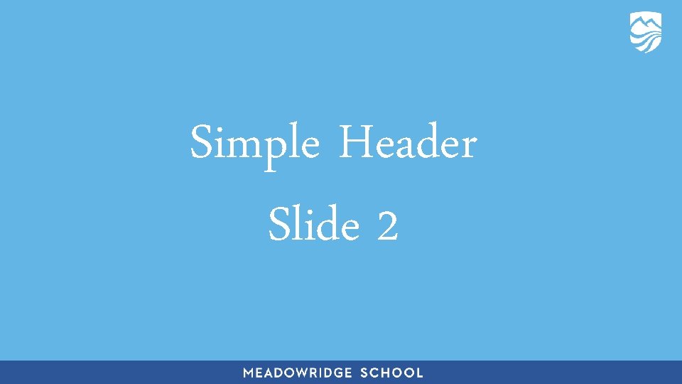 Simple Header Slide 2 